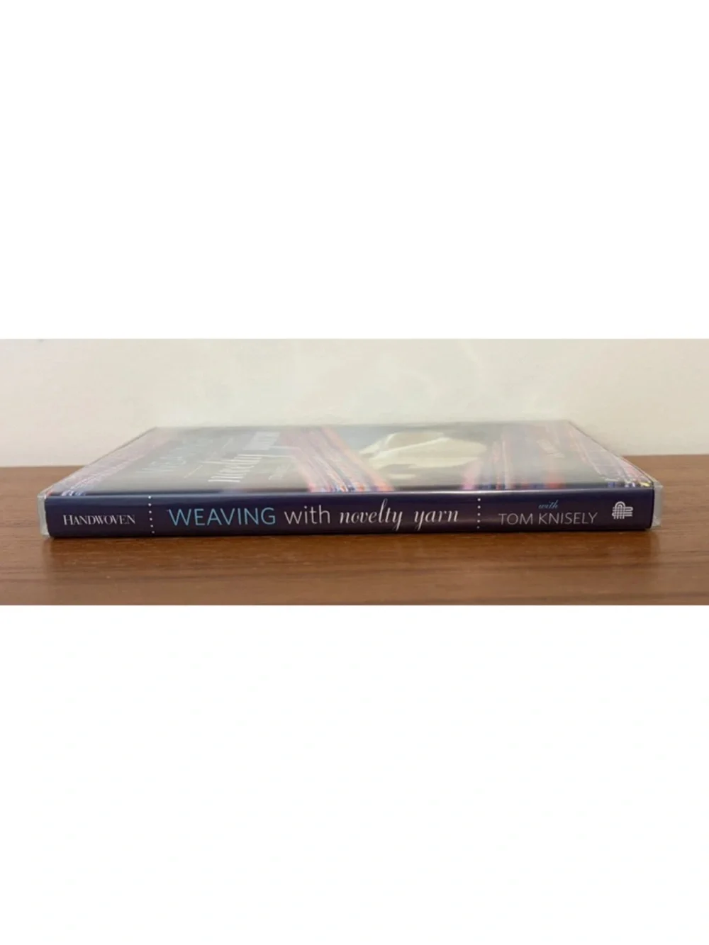Weaving With Novelty Yarn (DVD) With Tom Knisely Handwoven
